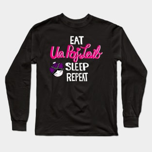 Hmong Eat Ua Pob Laib Sleep Repeat Long Sleeve T-Shirt